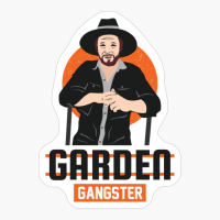 Garden Gangster Funny Gardening