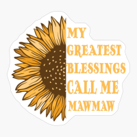 My Greatest Blessings Call Me Mawmaw Sunflower