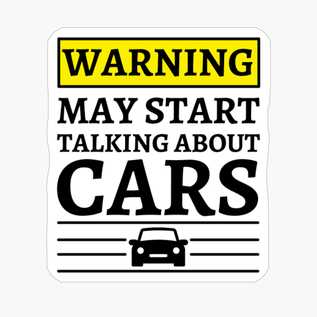Warning May Start Talking About Cars