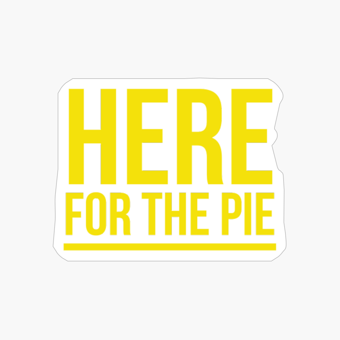 Happy Thanksgiving Here For The Pie Yellow