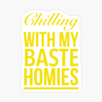 Chilling With My Baste Homies Funny Thanksgiving Quotes Yellow