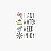 Plant Water Weed Enjoy Gardening