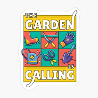 The Garden Is Calling Funny Gardening Gardener Lovers Mother's Day