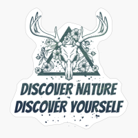 DISCOVER NATURE DISCOVER YOURSELF Dead Deer Skull Triangle With Flowers With Dark Green Forest Colors