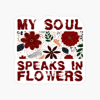 MY SOUL SPEAKS IN FLOWERS Vintage Retro Sunset Flower Leave Plant Design Grey Blue PinkCopy Of Grey Design