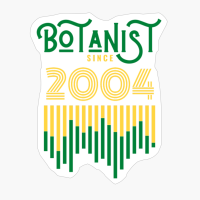 Botanist Since 2004