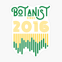 Botanist Since 2016