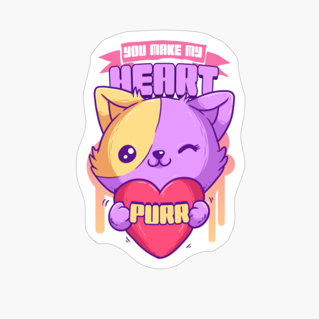 You Make My Heart Purr - Cute Valentines Day Cat Lover Gift