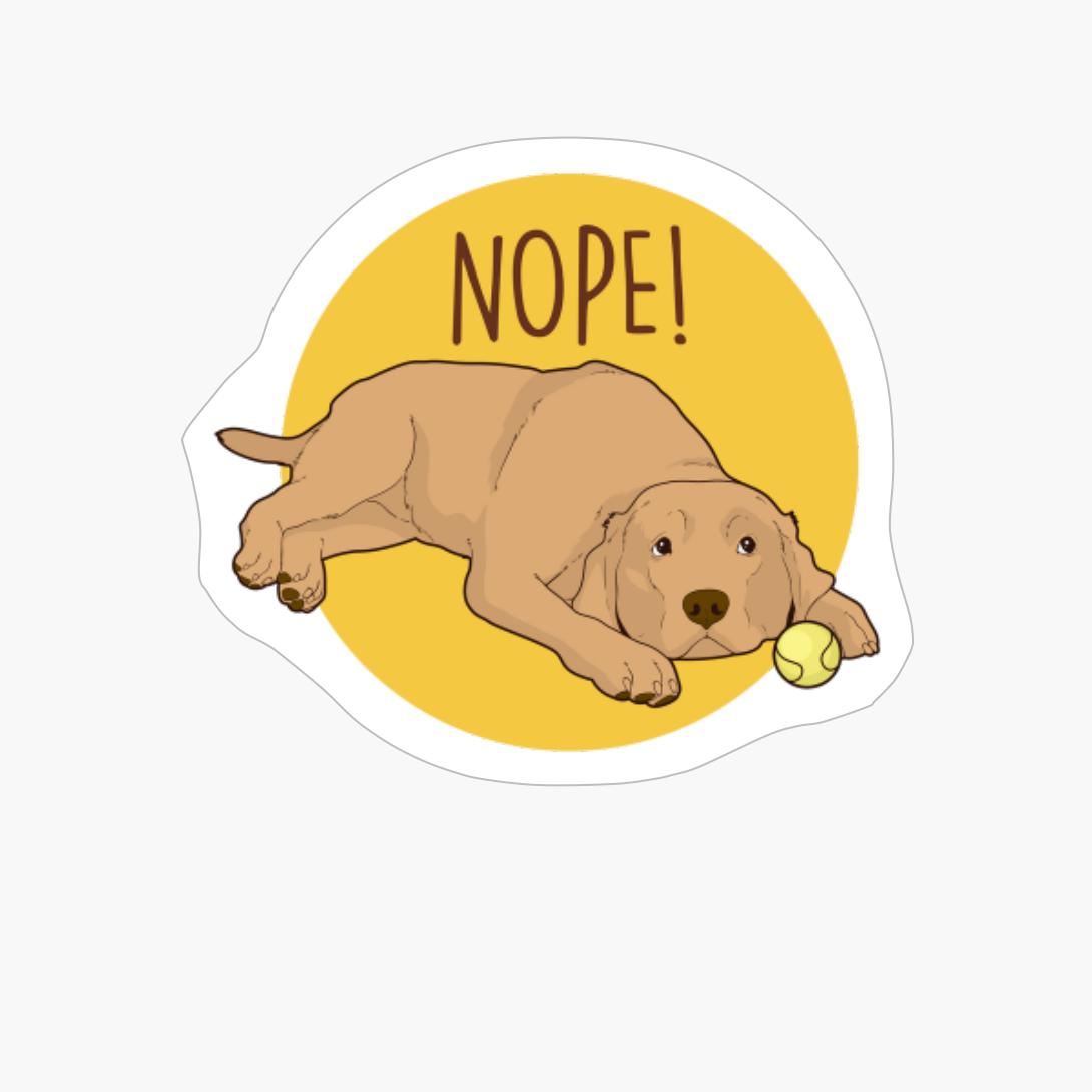 Nope! Lazy Labrador Funny Labrador Dog Gifts