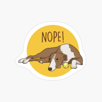 Nope! Lazy Greyhound Funny Greyhound Dog Gifts