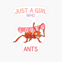 Just A Girl Who Loves Ants Shirt, Funny Ant Gift