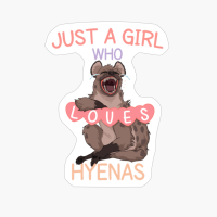 Just A Girl Who Loves Henas Shirt, Funny Hyena Gift