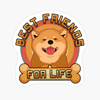 Shiba Inu Best Friends For Life, Shiba Inu Dog Owner Gift