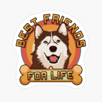 Siberian Husky Best Friends For Life Dog Gift