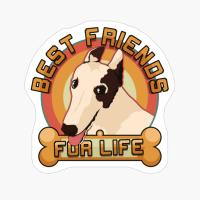 Greyhound Best Friends For Life, Greyhound Dog Owner Gift