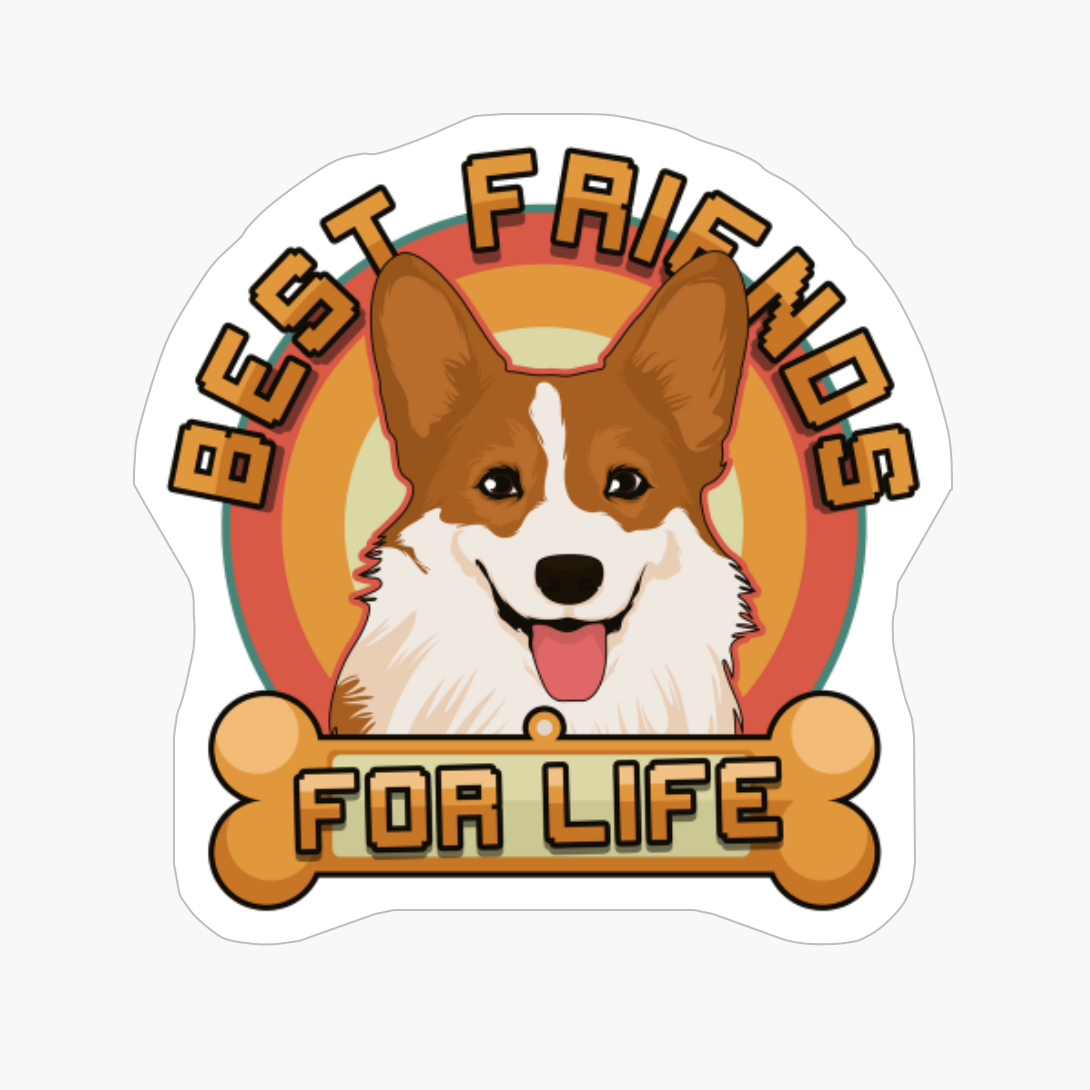 Corgi Best Friends For Life, Corgi Dog Owner Gift
