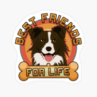 Border Collie Best Friends For Life Dog Owner Gift