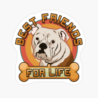 American Bulldog Best Friends For Life Dog Owner Gift