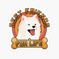 American Eskimo Best Friends For Life Dog Owner Gift