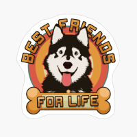 Alaskan Malamute Best Friends For Life Dog Owner Gift