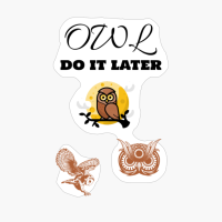 Owl Do It Later