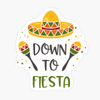 Down To Fiesta