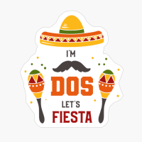 I'm Dos Let's Fiesta