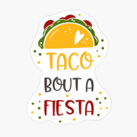Taco Bout A Fiesta