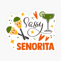 Sassy Senorita