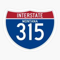 US Interstate I-315 (MT) | United States Highway Shield Sign