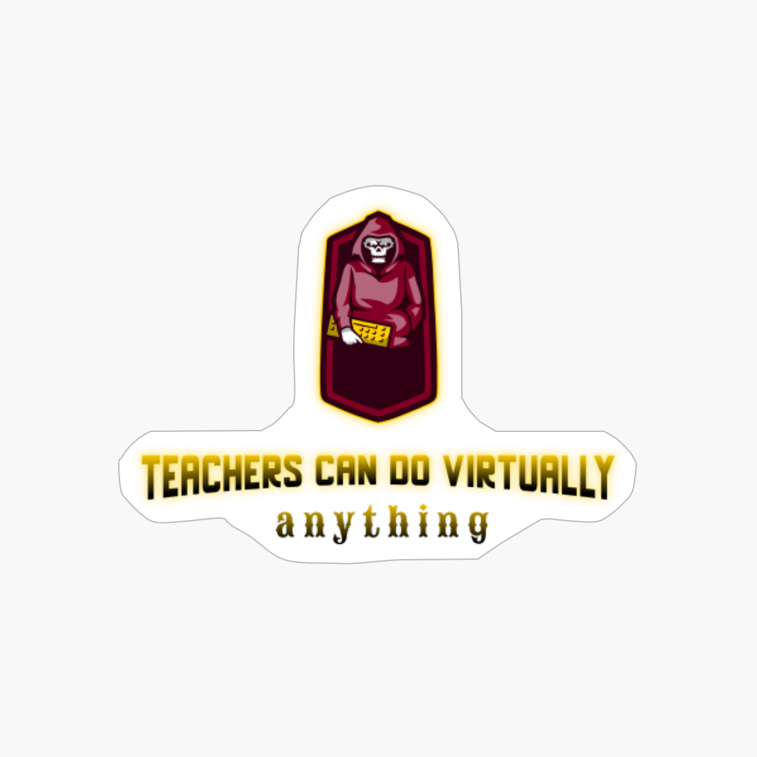 Teachers Can Do Virtually Anything Halloween Student Teacher School