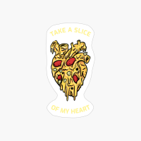 TAKE A SLICE OF MY HEART