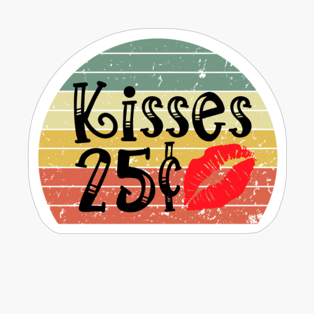 Kisses 25c