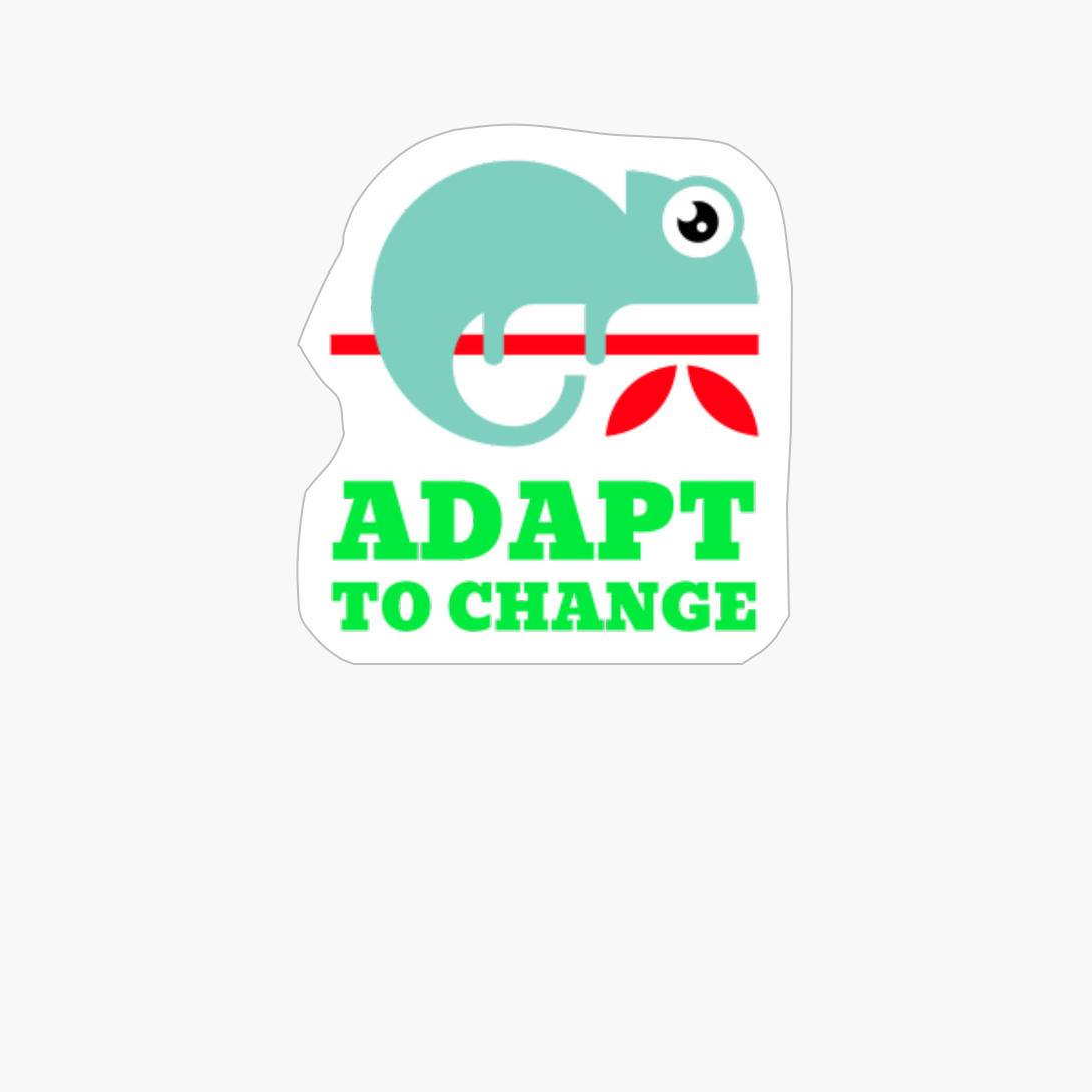 Adapt To Change - Chameleon