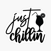 Just Chillin Perfect Gift For Chef & Kitchen Lover