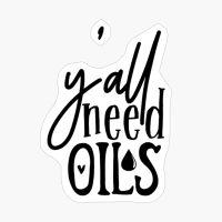 Yall Need Oils Perfect Gift For Chef & Kitchen Lover