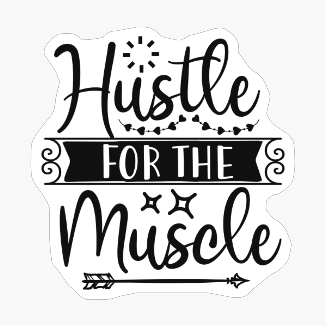 Hustle For The Muscle Perfect Gift For A Person Who Practices Yoga