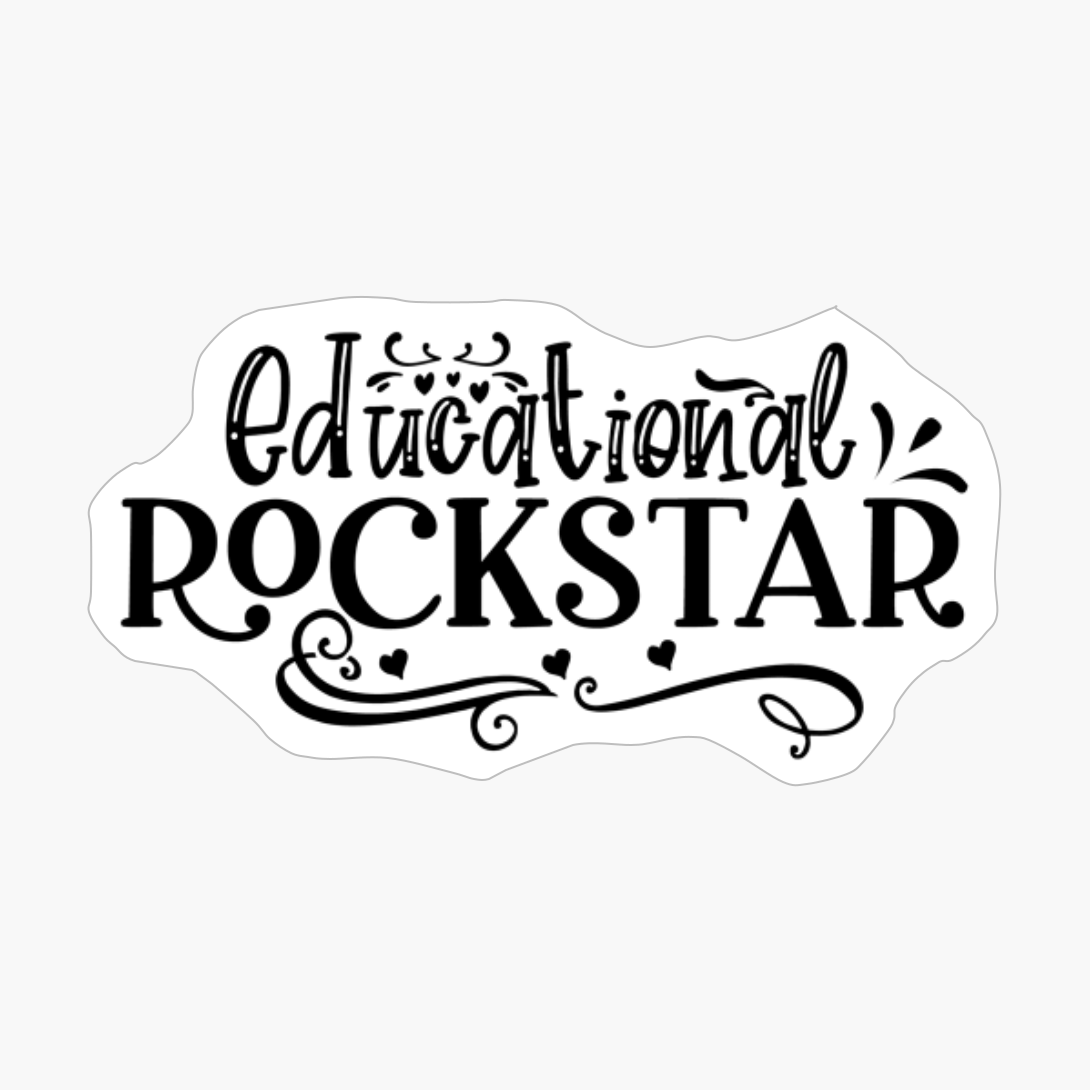 Educational Rockstar Perfect Gift For A Teacher