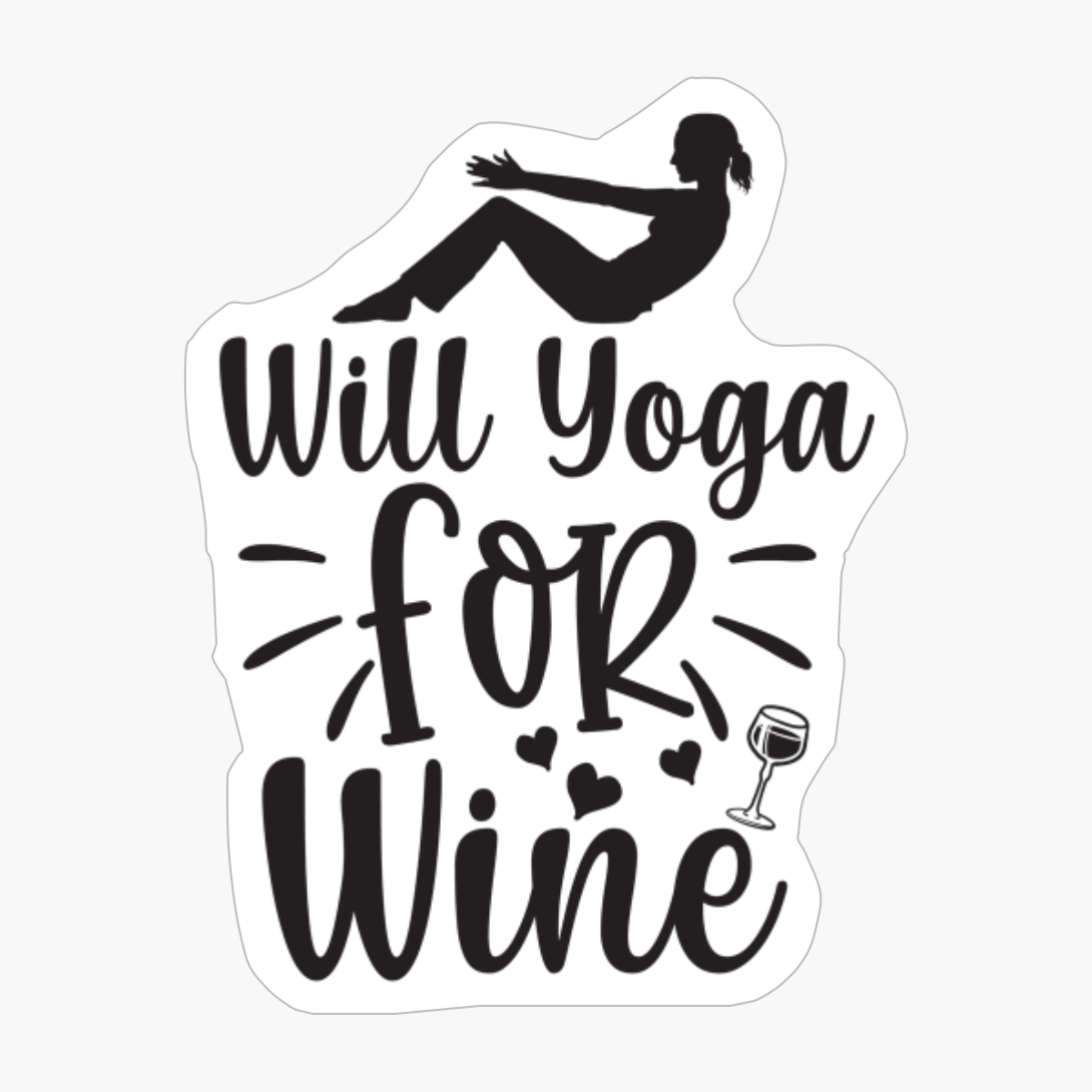 Will Yoga For Wine Perfect Gift For A Person Who Practices Yoga
