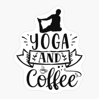 Yoga And Coffee Perfect Gift For A Person Who Practices Yoga