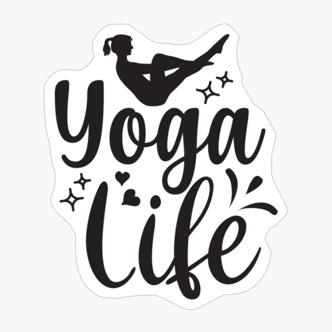 Yoga Life Perfect Gift For A Person Who Practices Yoga