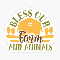 Bless Our Farm And Animals Farm Gift