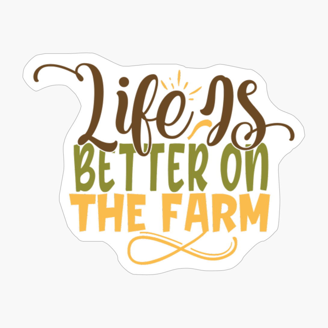 Life Is Better On The Farm Gift