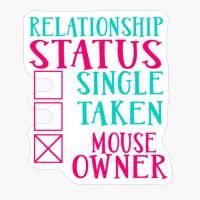 Mouse Owner Relationship Status Gift
