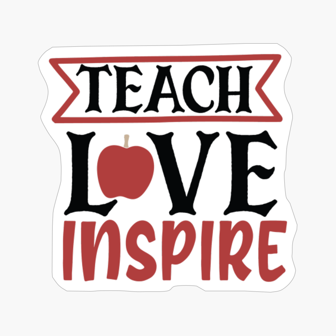 Teacher Love Inspire | Teacher Gift