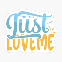 Just Love Me | Baby Gift