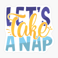 Let's Take A Nap | Baby Gift