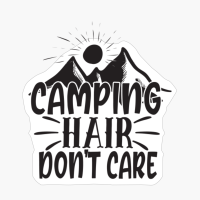 Camping Hair Don't Care | Camper Gift