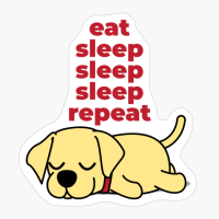 Eat, Sleep, Sleep, Sleep, Repeat - The Perfect Gift For A Lazy Animal Lover